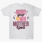 Mind Your Own Motherhood