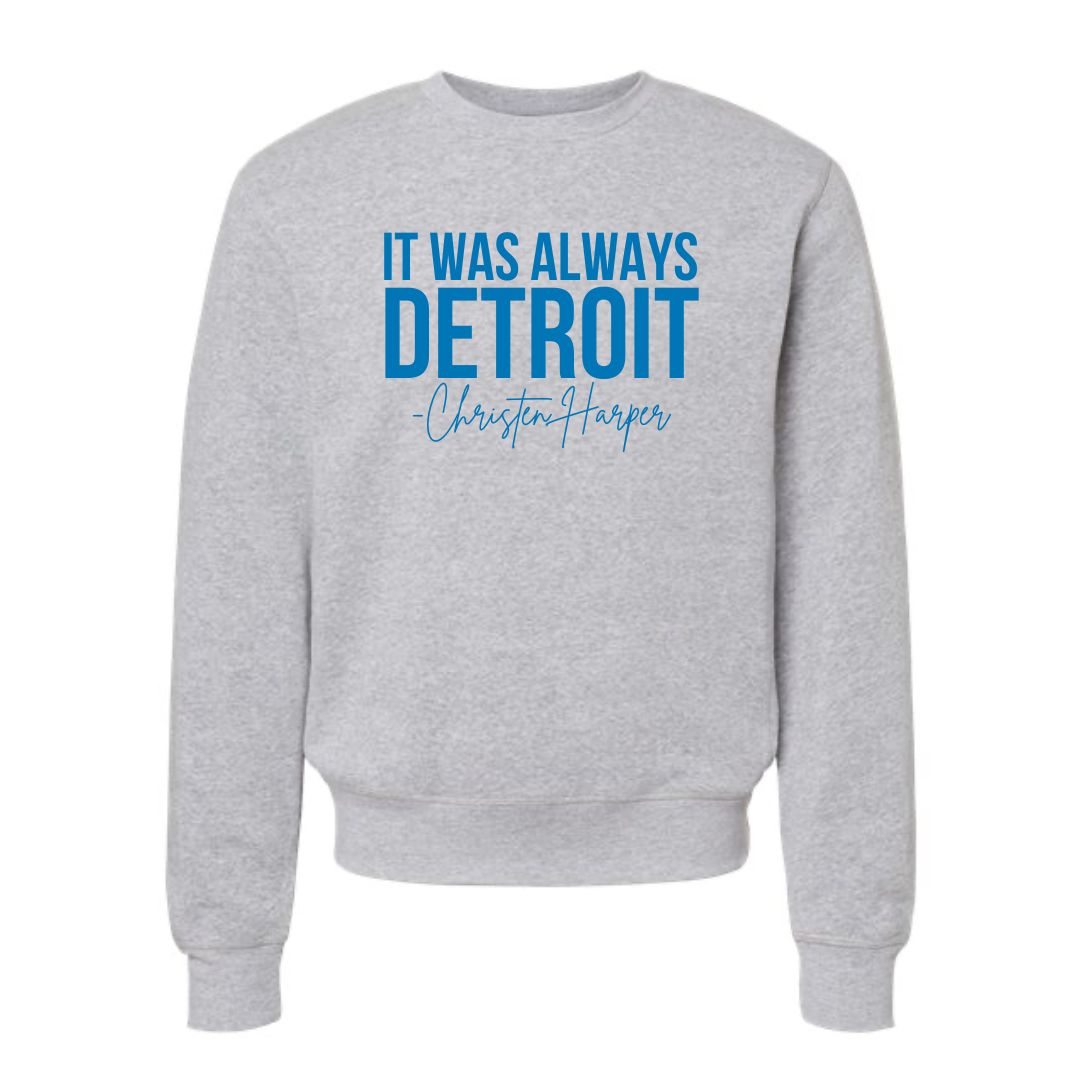 "It Was Always Detroit."