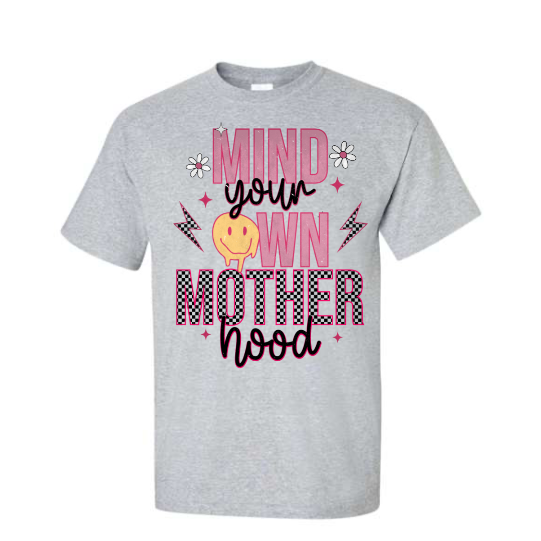 Mind Your Own Motherhood