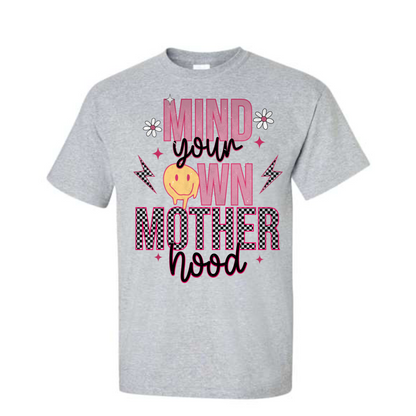 Mind Your Own Motherhood