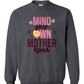 Mind Your Own Motherhood