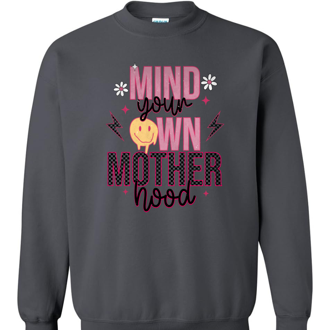 Mind Your Own Motherhood