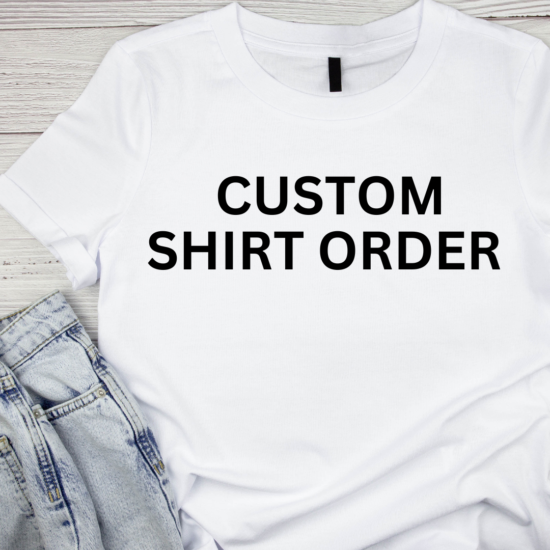 CUSTOM SHIRT ORDER